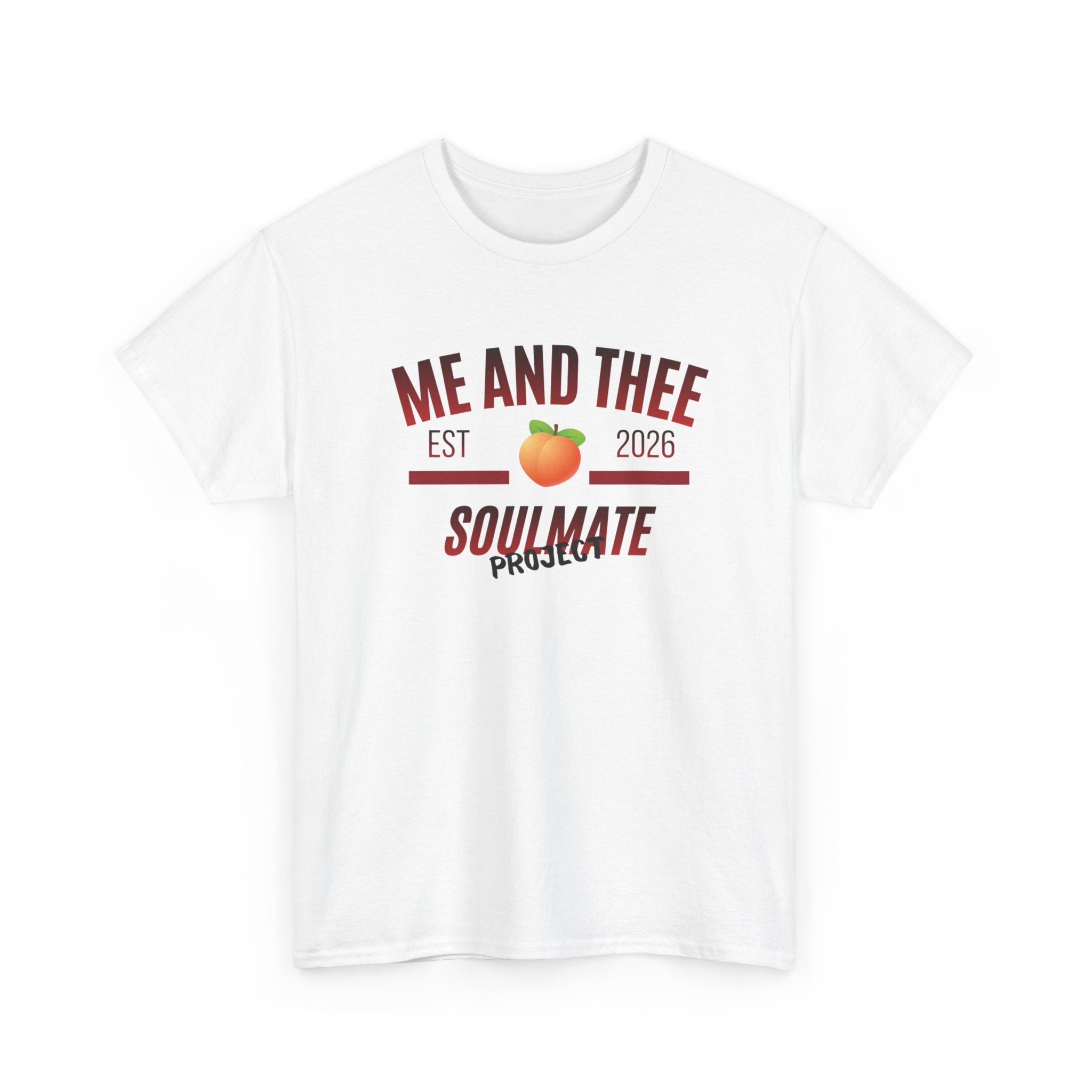 Me and Thee 'Soulmate Project' slogan print on a white unisex t-shirt (PondPhuwin), front view