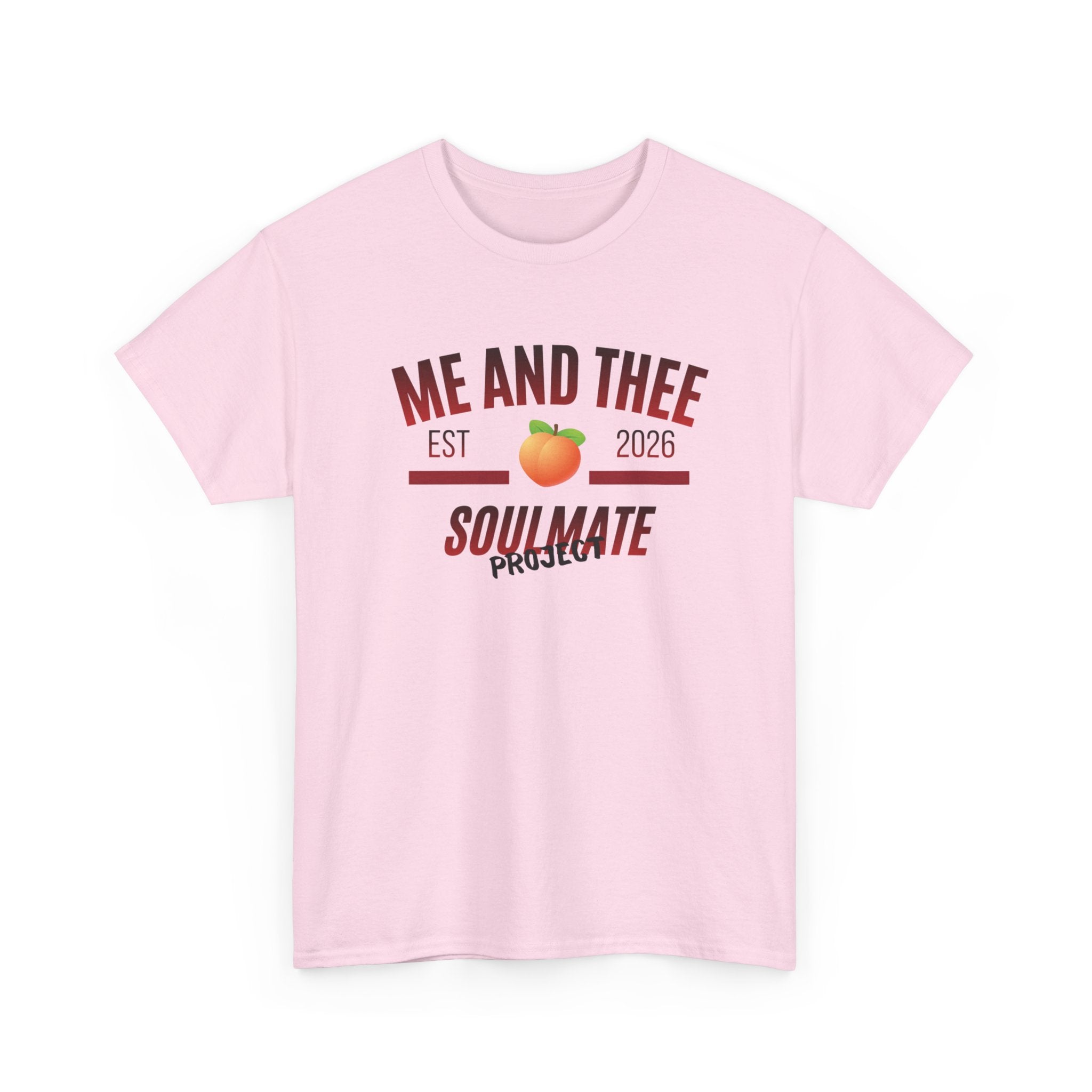 Me and Thee 'Soulmate Project' slogan print on a light pink unisex t-shirt (PondPhuwin), front view