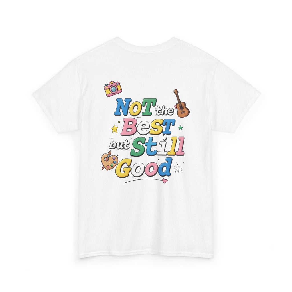 White Duang With You t-shirt — Not the Best but Still Good back print, TeeteePor Thai BL fan merch