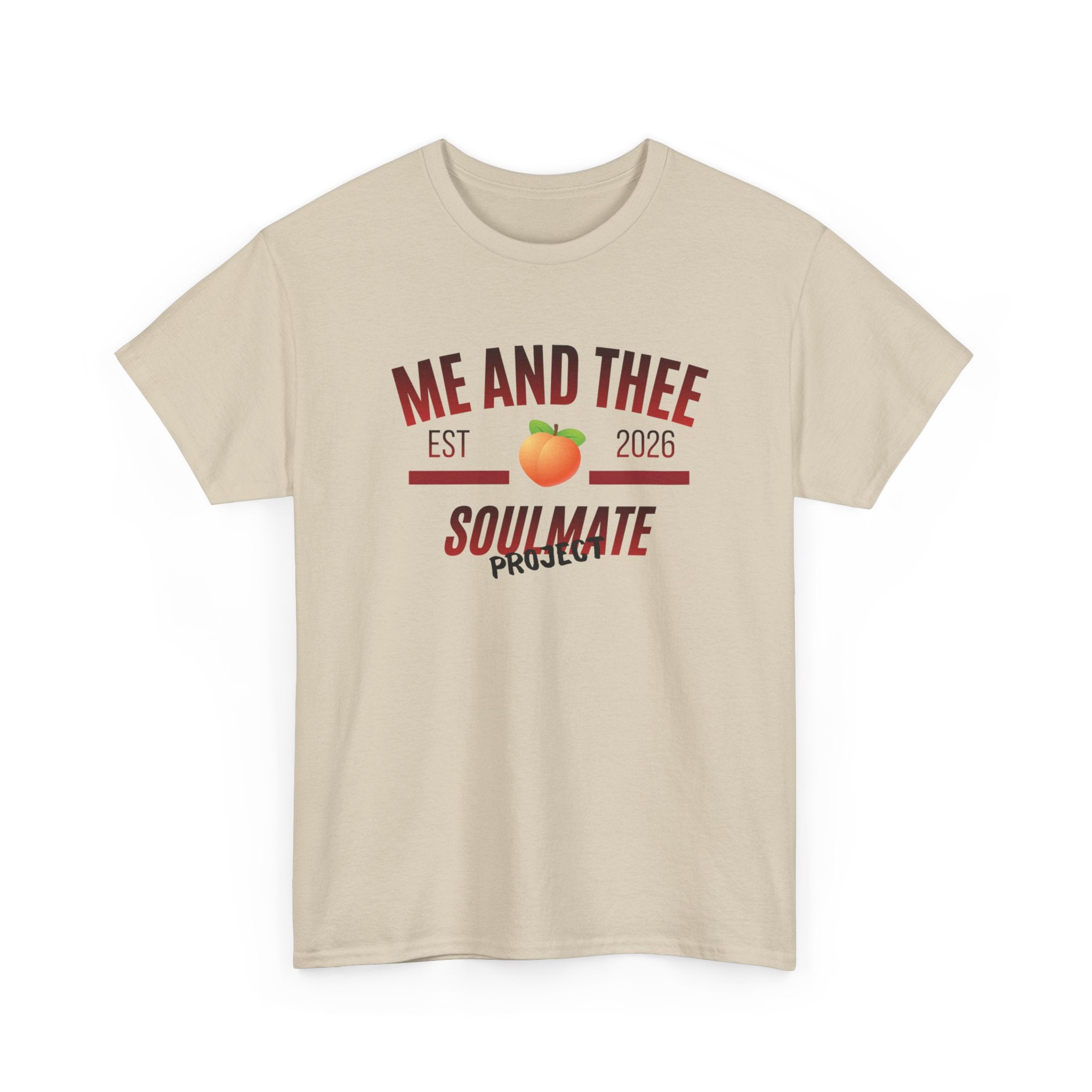 Me and Thee 'Soulmate Project' slogan print on a natural unisex t-shirt (PondPhuwin), front view